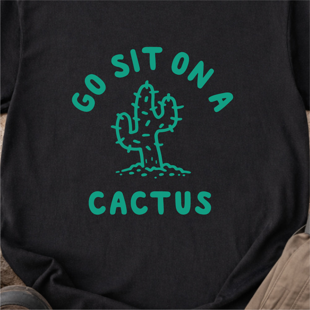 Sit On A Cactus Tshirt