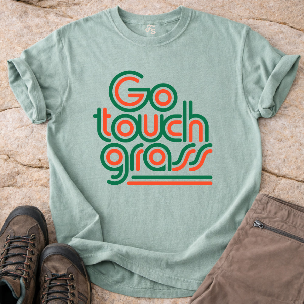 Go Touch Grass T-shirt