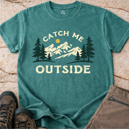 Catch Me Outside Tshirt