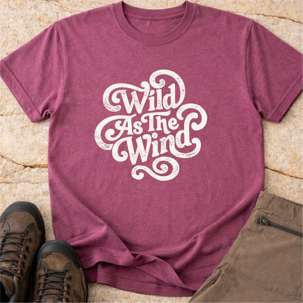 Wild As The Wind Tshirt