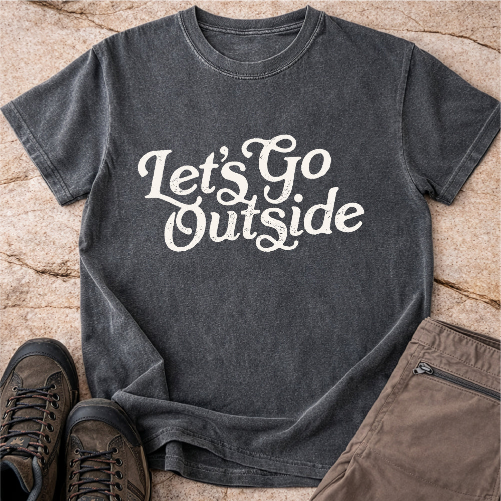 Lets Go Outside Tshirt