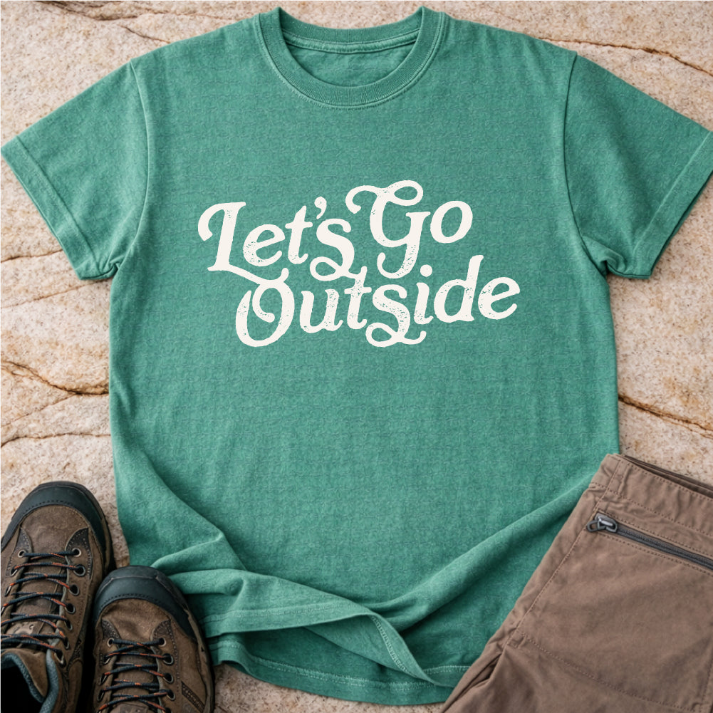 Lets Go Outside Tshirt