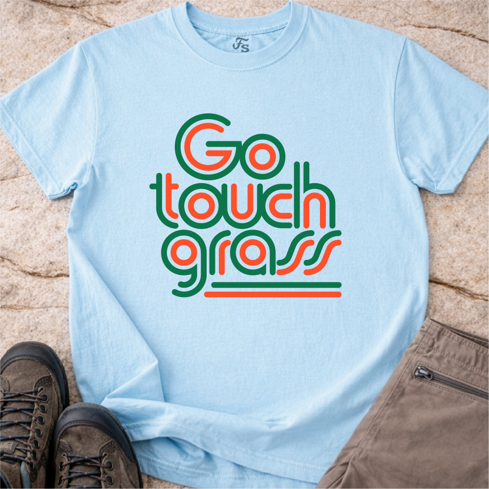 Go Touch Grass T-shirt