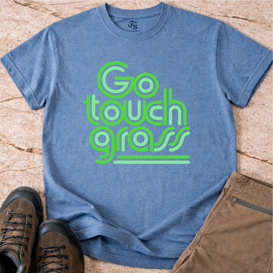 Go Touch Grass T-shirt