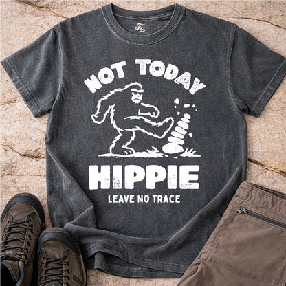 Not Today Hippie LNT Tshirt