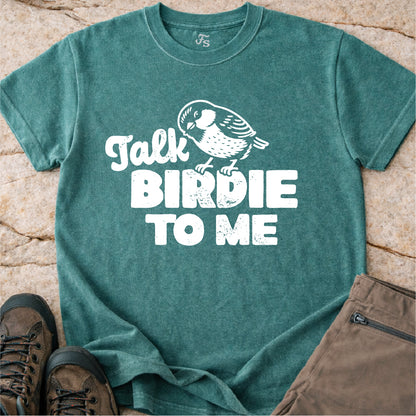 Talk Birdie To Me Tshirt