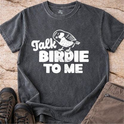 Talk Birdie To Me Tshirt