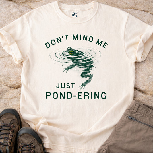 Just Pond-ering Frog Shirt