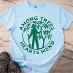 Among Trees Hearts Mend Tshirt