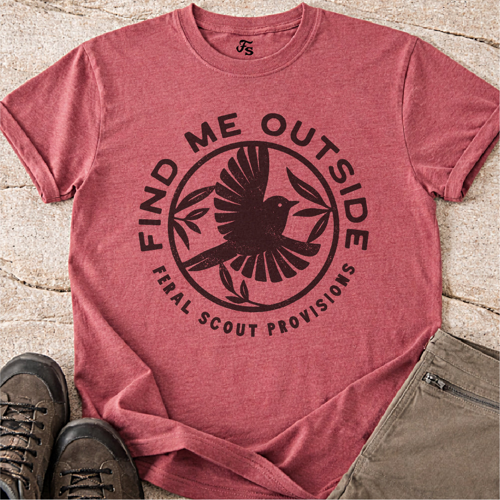 Find Me Outside Tshirt