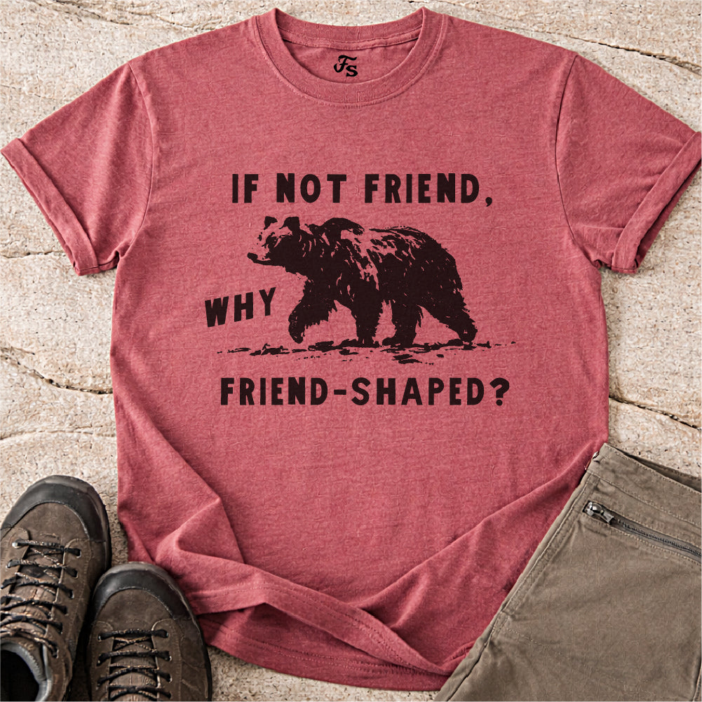 Friend-Shaped Bear Tshirt