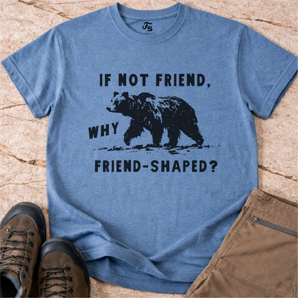 Friend-Shaped Bear Tshirt