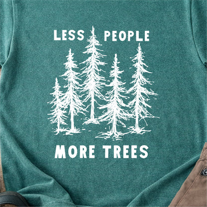 Less People More Trees Tshirt