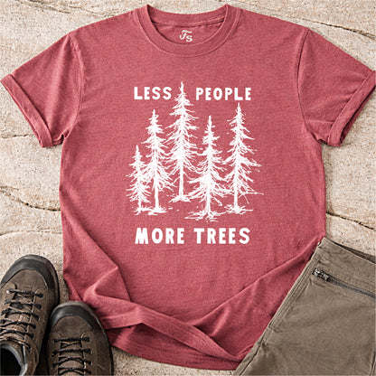 Less People More Trees Tshirt
