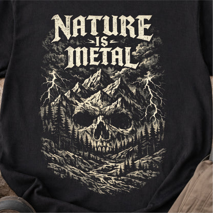 Nature Is Metal Tshirt