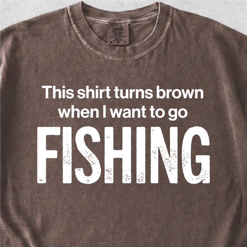 I Want To Go Fishing Tshirt