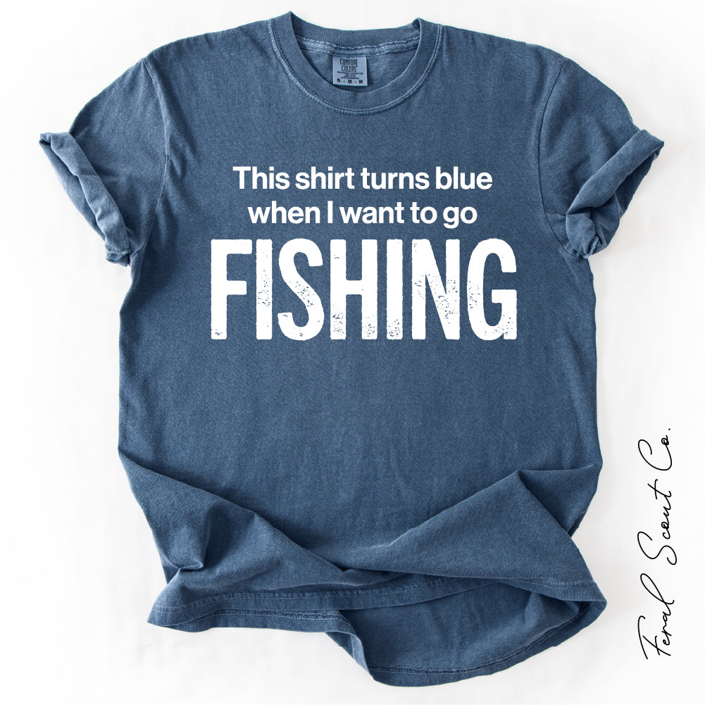 I Want To Go Fishing Tshirt