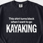 I Want To Go Kayaking Tshirt