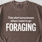 I Want To Go Foraging Tshirt