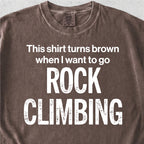 Want To Go Rock Climbing Tshirt
