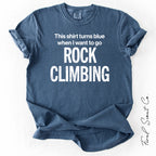 Want To Go Rock Climbing Tshirt