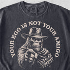 Your Ego Bigfoot Tshirt