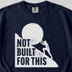 Not Built For This Tshirt