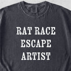 Rat Race Escape Artist Tshirt