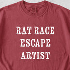 Rat Race Escape Artist Tshirt