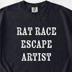 Rat Race Escape Artist Tshirt
