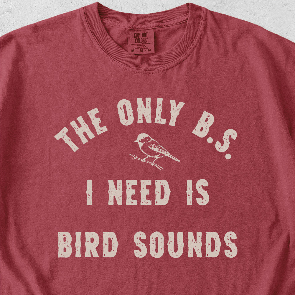B.S. Bird Sounds Tshirt