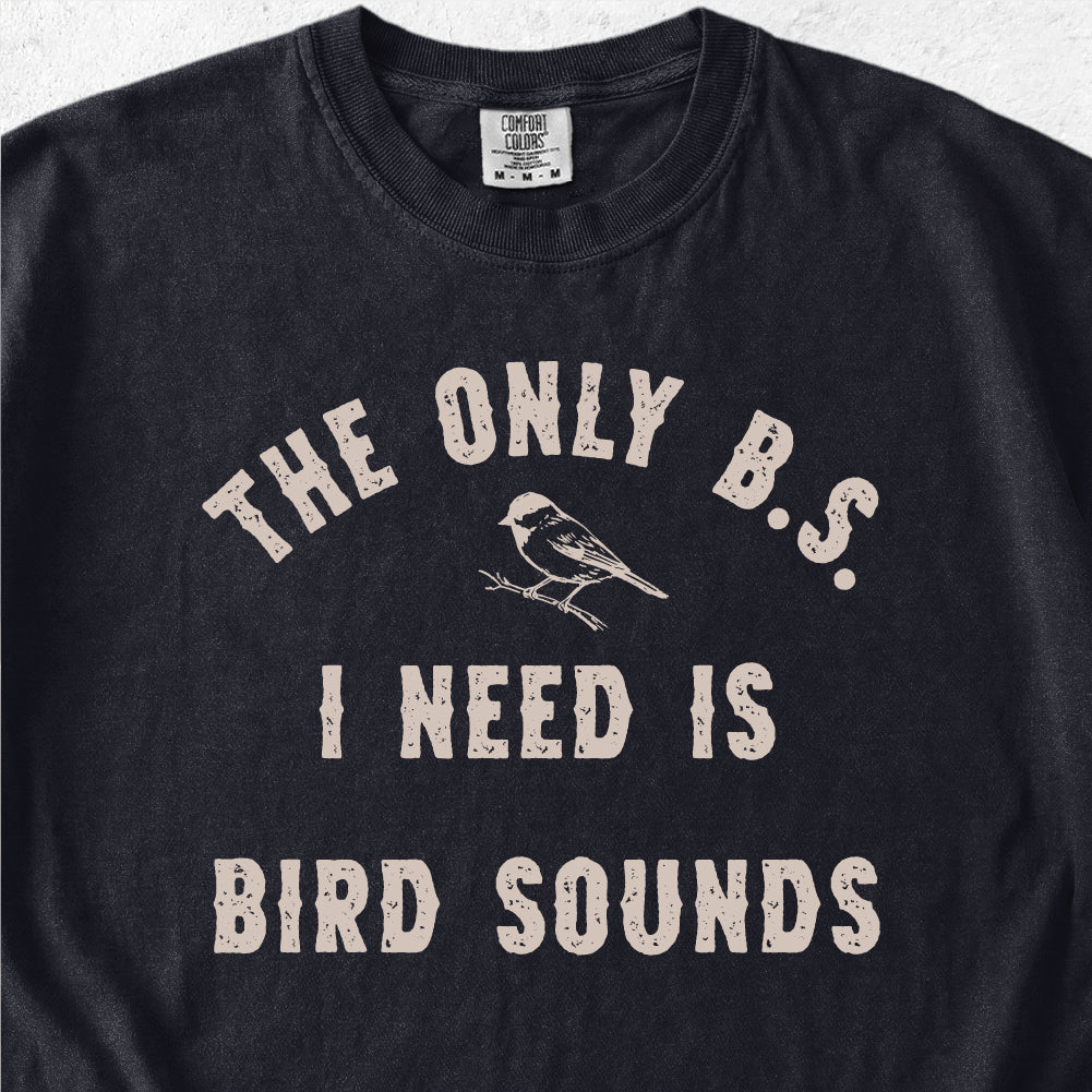 B.S. Bird Sounds Tshirt