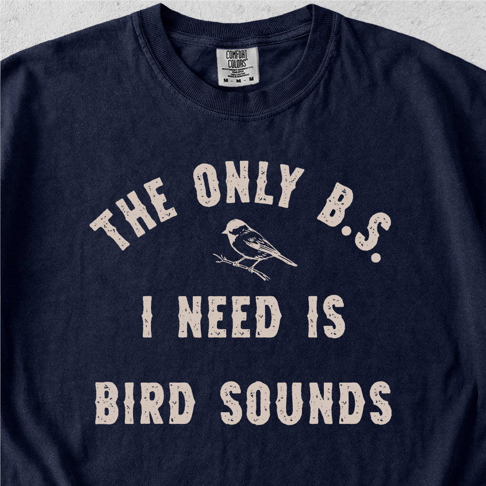 B.S. Bird Sounds Tshirt