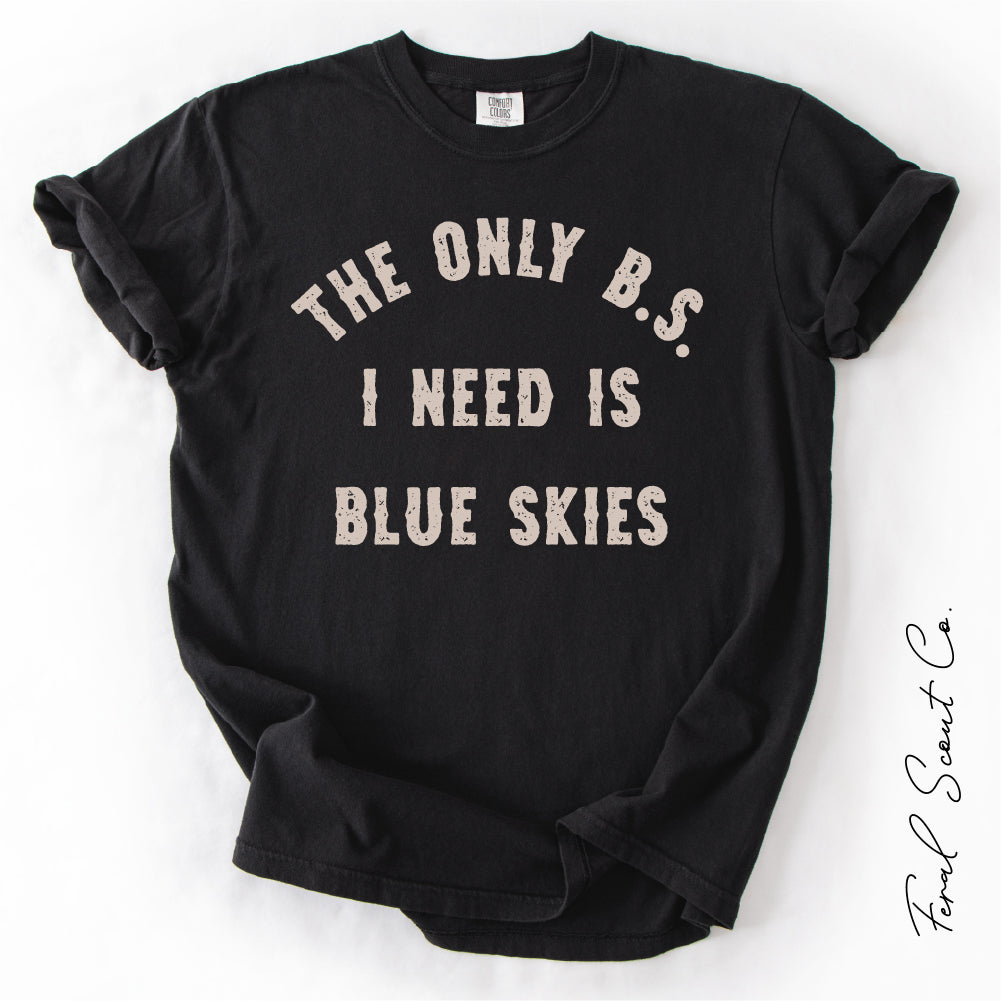 B.S. Blue Skies Tshirt
