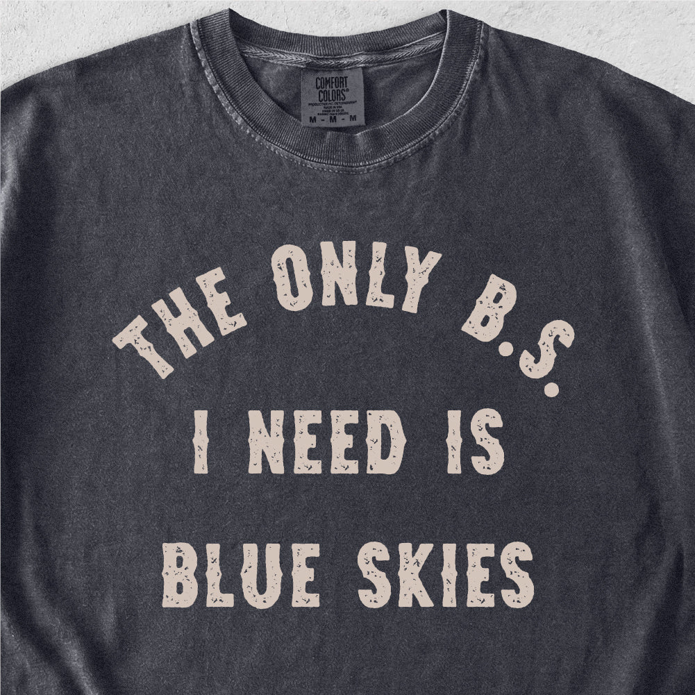 B.S. Blue Skies Tshirt