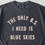 B.S. Blue Skies Tshirt