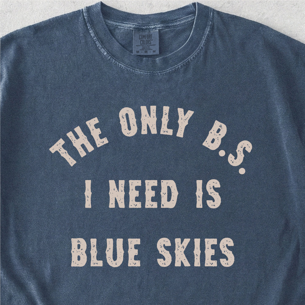 B.S. Blue Skies Tshirt