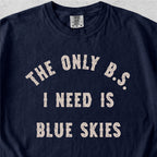 B.S. Blue Skies Tshirt