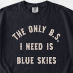 B.S. Blue Skies Tshirt