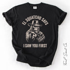 I Saw You First Tshirt