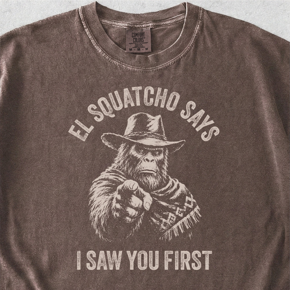 I Saw You First Tshirt
