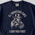 I Saw You First Tshirt