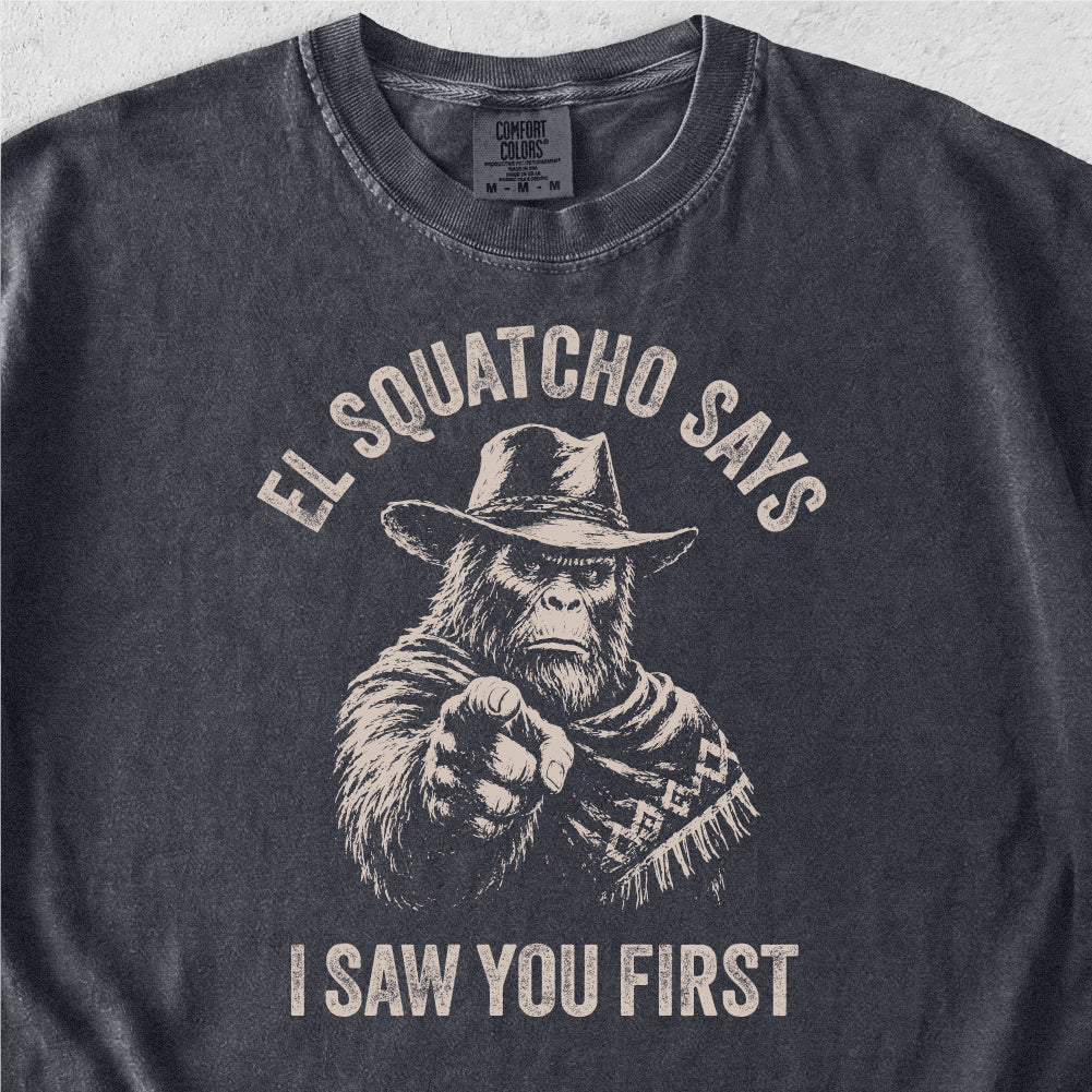 I Saw You First Tshirt