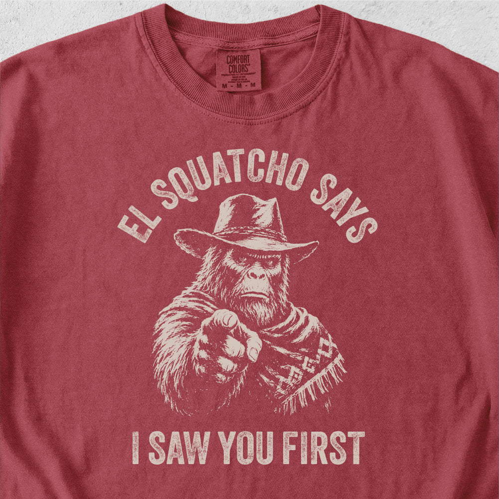 I Saw You First Tshirt