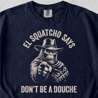 Don’t Be a Douche Tshirt