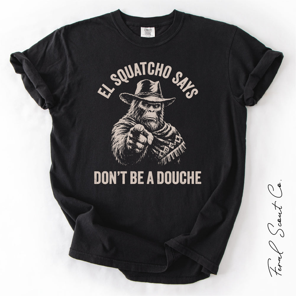 Don’t Be a Douche Tshirt