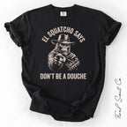 Don’t Be a Douche Tshirt