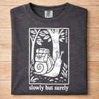 Slowly But Surely Snail Tshirt