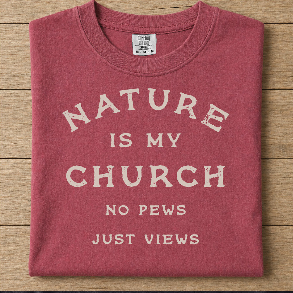 Nature Is My Church Tshirt
