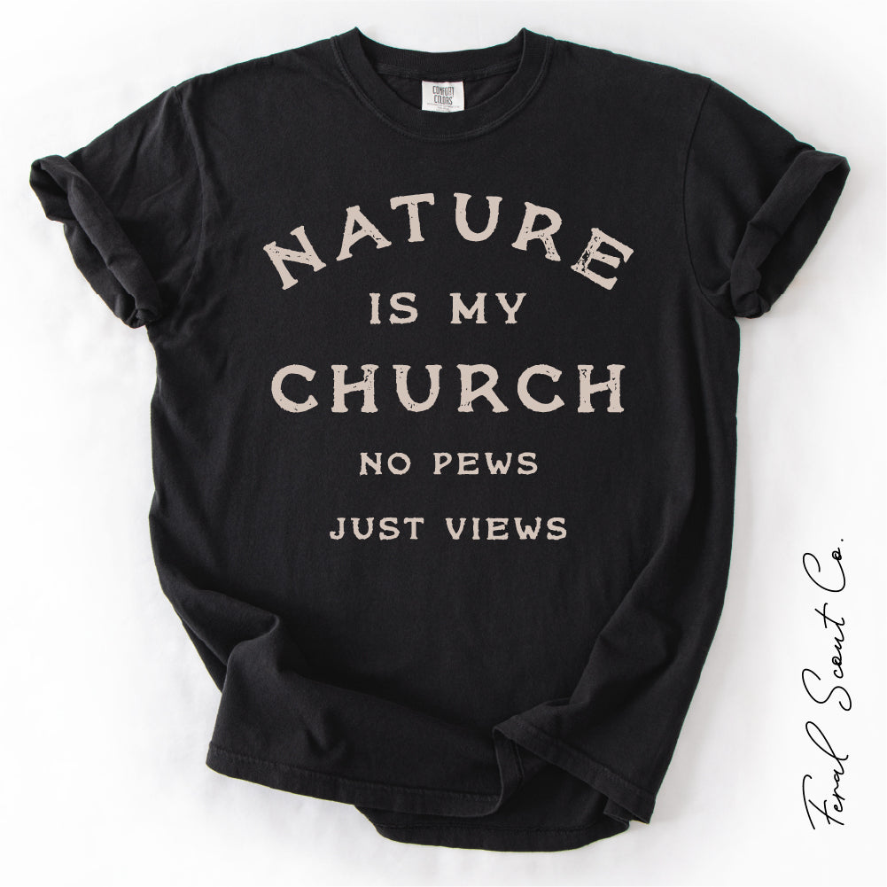 Nature Is My Church Tshirt